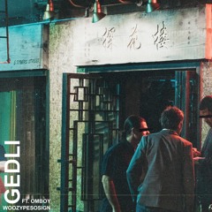 GEDLI ft. Omboy (Prod. by Camacho)