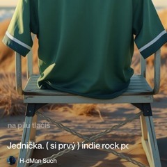 jednička - si  prvý