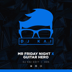 Sparkos - Mr Friday Night X Guitar Hero (Kai McLean Edit) FREE DOWNLOAD