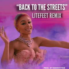 SAWEETIE - BACK TO THE STREETS (2021 LITEFEET REMIX) PROD. BY REEKRHYTHM