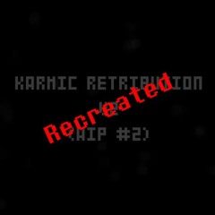 Karmic Retribution v2 (WIP #2) Recreation (+ FLP of course)