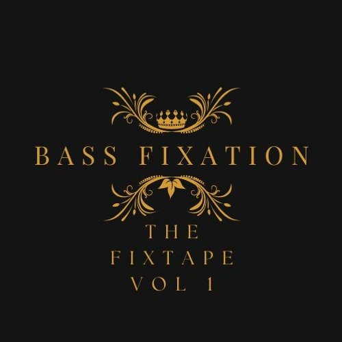 Bass Fixation - The Fixtape Vol 1