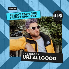 The Goods With Uri Allgood 006