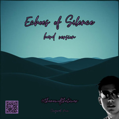 Echoes Of Silence (Original Mix) Hard version