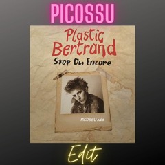 Stop Ou Encore (PiCOSSU Edit)