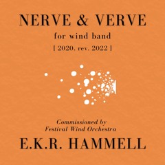 "Nerve & Verve" for wind band | EKR Hammell