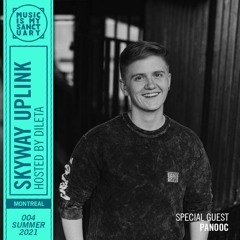 SKYWAY UPLINK — Show #004 w/ Panooc (Hosted by dileta)