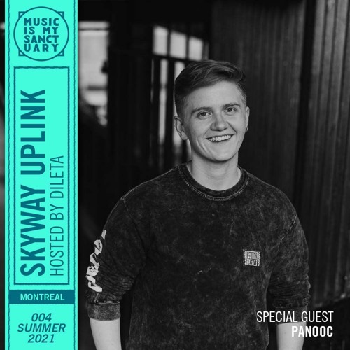 SKYWAY UPLINK — Show #004 w/ Panooc (Hosted by dileta)