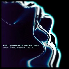keerd @ Moontribe FMG Dec 2021