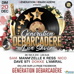 DJ DAVE971 SUR GENERATION DEBARCADERE