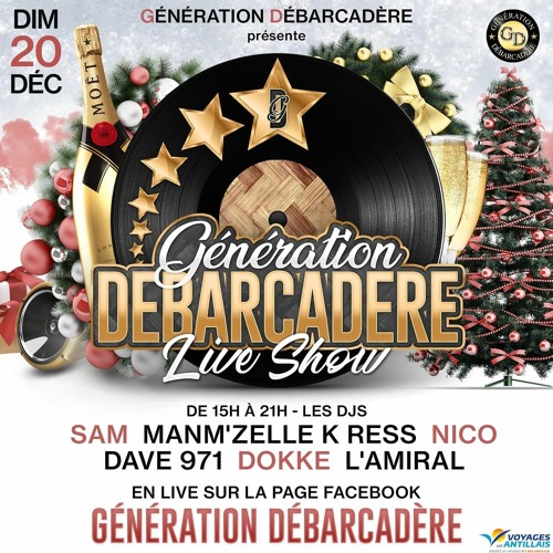 DJ DAVE971 SUR GENERATION DEBARCADERE