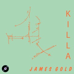 WEEK 189 - Killa (Prod. James Gold)