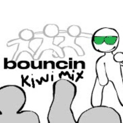 bouncin (KIWIMIX)