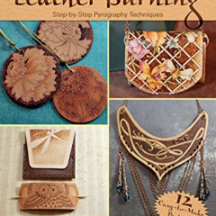 ACCESS EBOOK 📕 The Art of Leather Burning: Step-by-Step Pyrography Techniques by  Lo