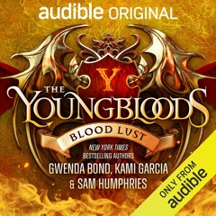 The Youngbloods: Blood Lust #2 by Gwenda Bond, Narrated by Full Cast