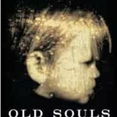 [Access] KINDLE 🖌️ Old Souls: Compelling Evidence from Children Who Remember Past Li