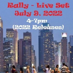July 9, 2022 - LIVE Set 4 - 7pm