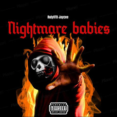 RulyOTB - Nightmare Babies Ft Jay¢ee
