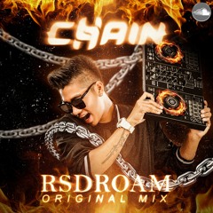CHAIN - RSDROAM ( Original Mix )