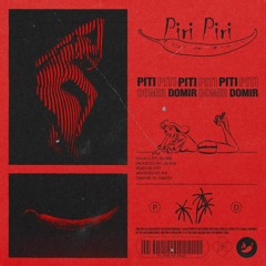 Piti - Piri Piri ft. Domir