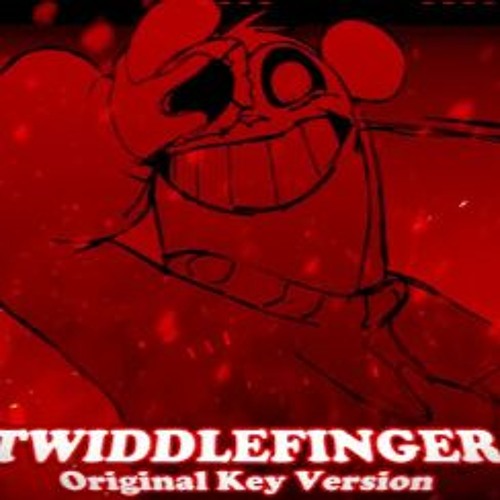 TWIDDLEFINGER in original pitch / slowed