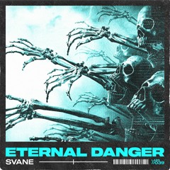 SVANE - Eternal Danger