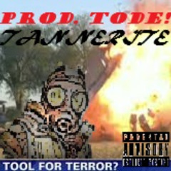 Tannerite (Banger) (Lyrics) (Prod.TODE!)