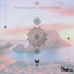 Soulemi, Maroy, Santos Suarez - Yaya You (Original Mix)