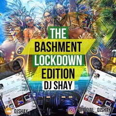 The Lockdown Bashment Edition