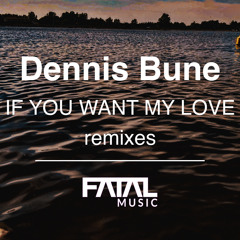 If You Want My Love (Charles Moui Remix)