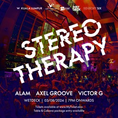 Alam b2b Victor G - Stereo Therapy @ WET Deck 3 AUG 2024