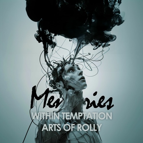 Within Temptation - Memories (Arts Of Rolly 2024 Bootleg)