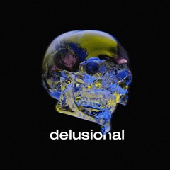 Delusional