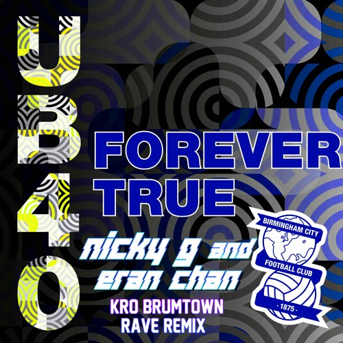 UB40 - Forever True - Nicky G & Eran Chans KRO Brumtown Rave Mix