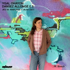 Ygal Ohayon : Dansez Allongé.e.s - 10 Mars 2022