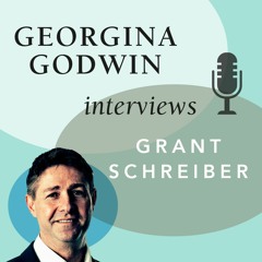 Georgina Godwin interviews Grant Schreiber