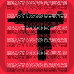 DICE - HEAVY HOOD BOUNCE