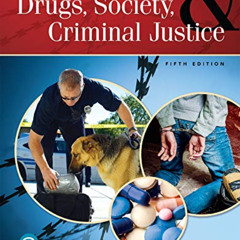 Access EBOOK 📄 Drugs, Society and Criminal Justice by  Charles F. Levinthal &  Lori