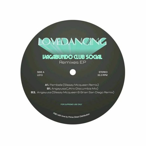 Vagabundo Club Social - Angayusa (Sleazy McQueen & Brian San Diego Remix)