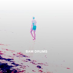 BAM DRUMS