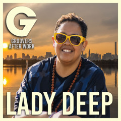22#41 Groovers After Work By Lady Deep