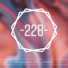 atomar audio -228- MAL HOMBRE