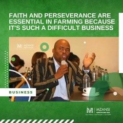 Faith And Perseverance Are Essential In Farming Because It's Such A Difficult Business