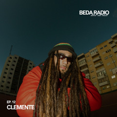 Beda Radio Ep.12 - CLEMENTE