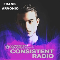 Consistent Radio feat. FRANK ARVONIO (Week 09 - 2023 1st hour)