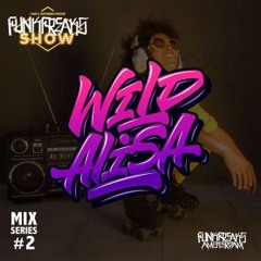 Funk Freaks Show | Mix Series #2 WILD ALISA (RUS)