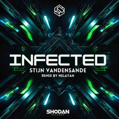 Stijn Vandensande - Infected (Nelayan Remix) [Shodan Records]