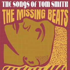 The Songs of Tom Smith - A Poet Gives Herself to the Upper Realms
