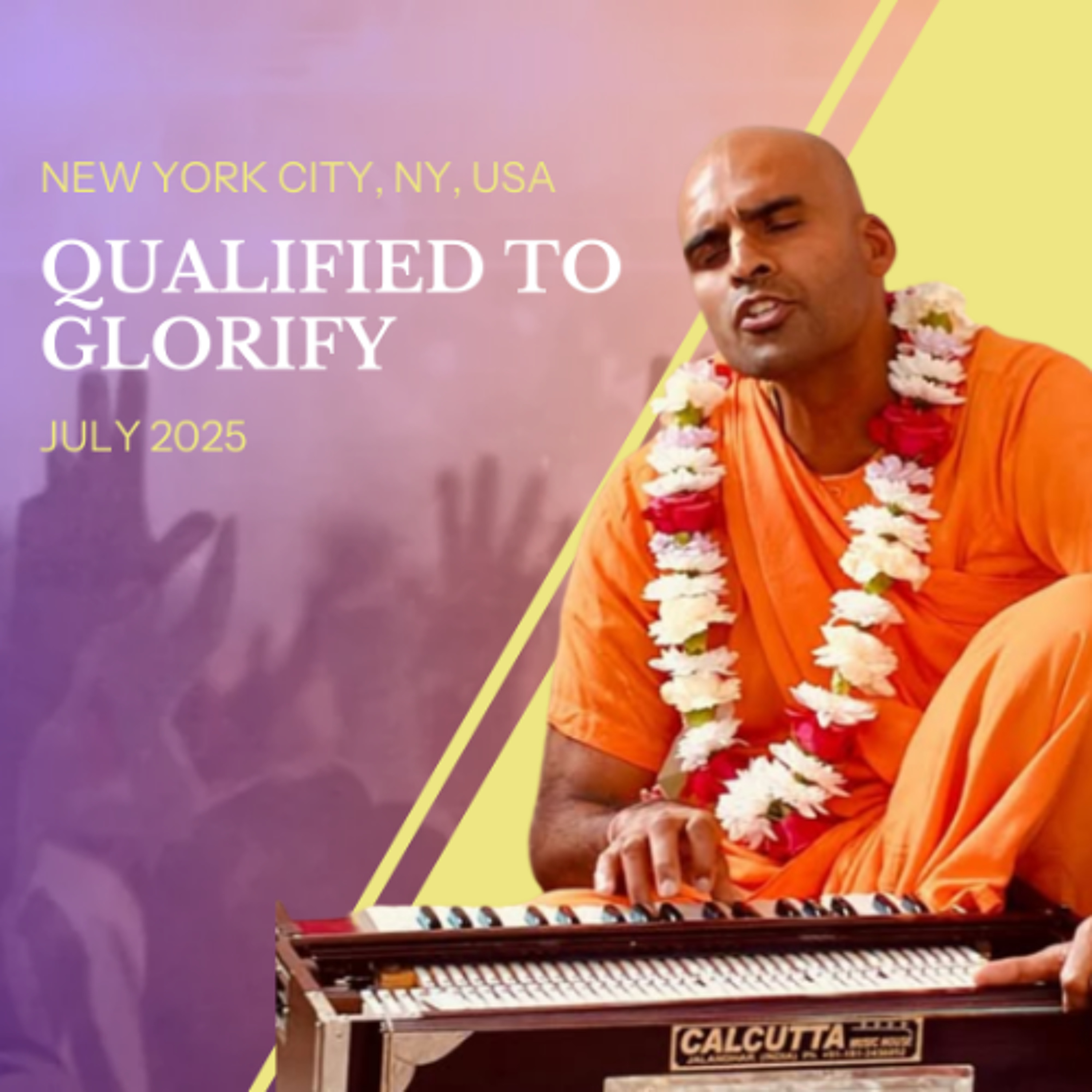 Qualified To Glorify | New York City, NY, USA | Svayam Bhagavan Keshava Maharaja