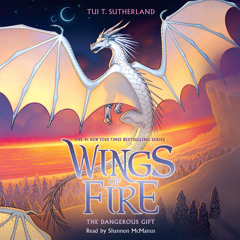 Wings Of Fire, Book 14 The Dangerous Gift by Tui T. Sutherland
